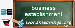 WordMeaning blackboard for business establishment